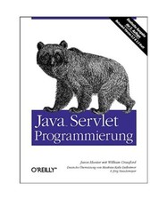 Java Servlet-Programmierung: Behandelt Version 2.2 und 2.3 Draft, Crawford, Will