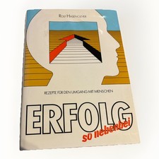 Erfolg so nebenbei - Rezepte für den Umgang mit Menschen v. Rolf Hasenclever