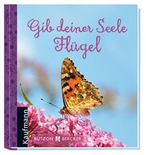 Gib deiner Seele Flügel
