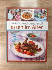 Gesund und genussvoll essen im Alter Reader's Digest: Verlag Das Beste, GmbH:
