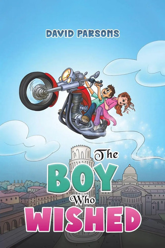 The boy who wished david - boy,