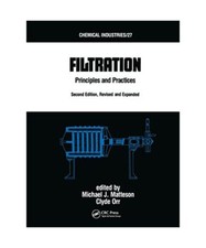Filtration: Principles and Practices, Second Edition, Revised and Expanded, Matt