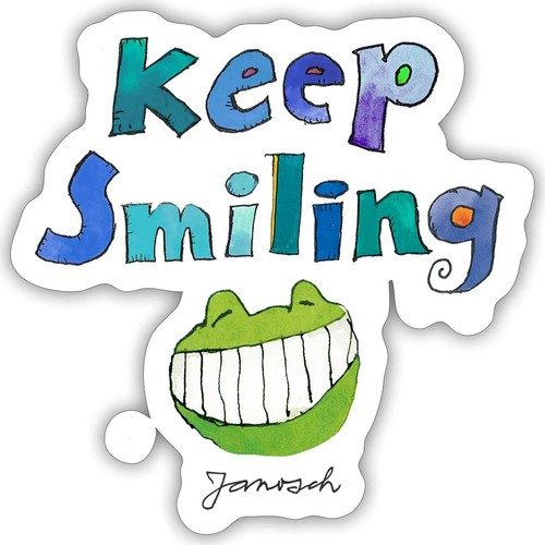 Janosch keep smiling - |,