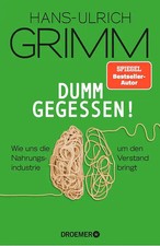 Dumm gegessen!