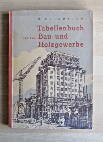 Tabellenbuch bau holz gewerbe - holz,