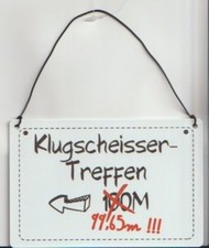Metallschild lustigen Spruch