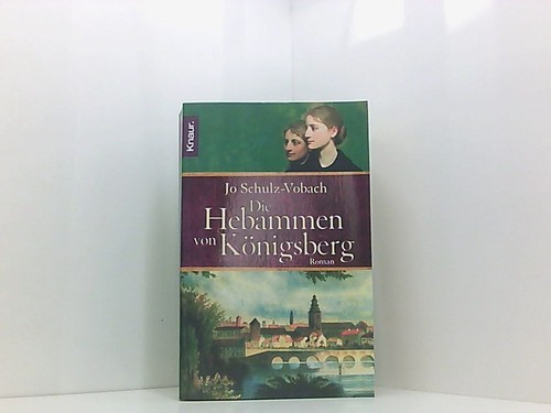 Die hebammen von königsberg - die,