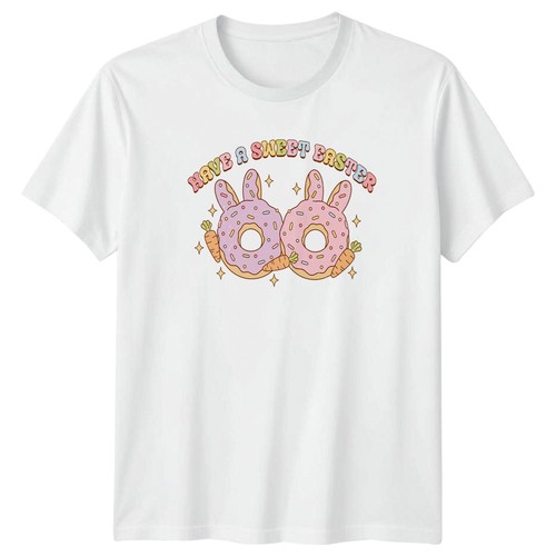 Have sweet easter shirt - sweet,