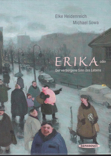 Erika oder der verborgene - oder,