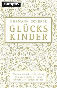 Glückskinder warum manche - warum,