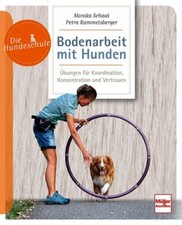 Bodenarbeit mit Hunden Beschäftigung Übungen Geschicklichkeit Koordination Buch 