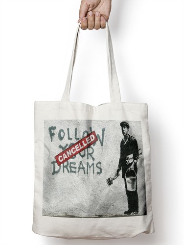 Banksy follow your - your, dreams