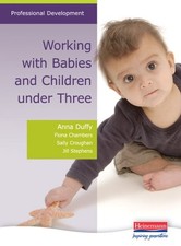 Working with Babies and Children Under Three (Professional Devel