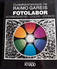 #K0102-Dunkelkammerpraxis mit Fotolabor SW. und color Effekte Raimo Gareis Buch