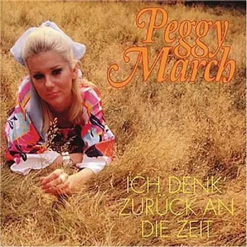 Peggy march ich denk zurück - peggy,