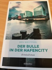 Ben Westphal der Bulle in der HafenCity 2025 Krimi Kriminalroman Hamburg