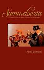Sammelsuria: Eine artistische