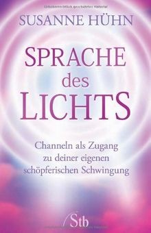 Sprache des lichts channeln - lichts:,