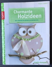 Bastelbuch Holz: Charmante Holzideen, Maria Landes