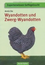 Wyandotten und Zwerg-Wyandotten von not specified | Buch | Zustand sehr gut