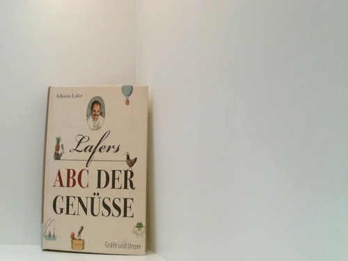 Lafers abc der genüsse lafer - der,