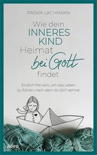Wie dein inneres Kind Heimat