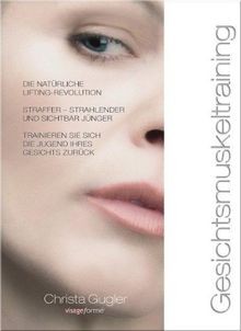 Gesichtsmuskeltraining die - gesichtsmuskeltraining:,