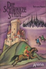 Die Schwarze Stadt Hardcover  , Tamora Pierce