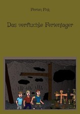 Das verfluchte Ferienlager by