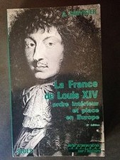 La France de Louis XIV, 1643-1715 by not specified | Book | condition good