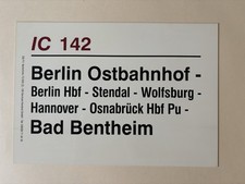 Zuglaufschild IC 142 Berlin Ostbahnhof - Wolfsburg - Hannover - Bad Bentheim