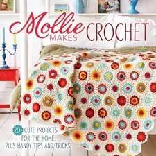 Mollie Makes Crochet: 20+ Cute