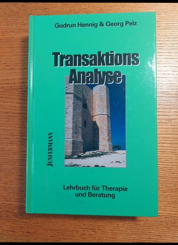 Transaktionsanalyse lehrbuch - transaktionsanalyse,,