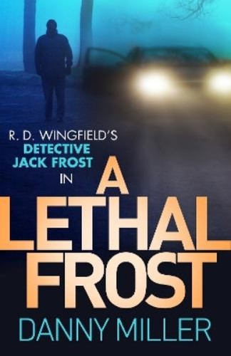 Danny miller lethal - miller, frost
