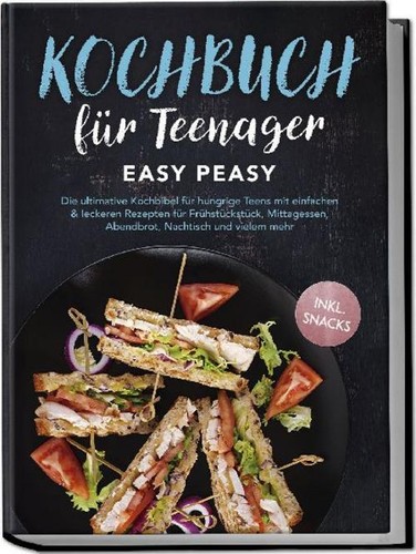 Kochbuch für teenager - kochbuch,