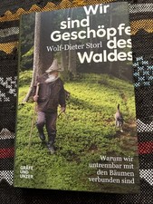 Wir sind Geschöpfe des Waldes