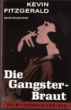 Die Gangsterbraut. Nr. 210, Fitzgerald, Kevin: