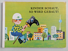 Kinder schaut, so wird gebaut Pappbuch Bilderbuch DDR 1978  1. Auflage