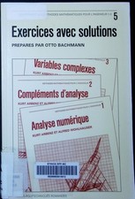 Exercices avec solutions préparés par Otto Bachmann. Méthodes mathématiques pour