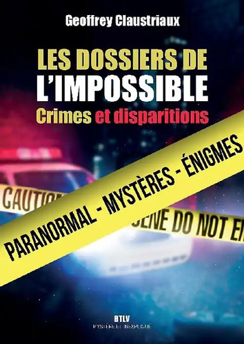 Les dossiers impossible - de, l'impossible