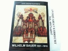 Der Orgelbauer Wilhelm Sauer
