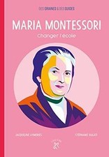Maria Montessori : Changer