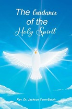 The Guidance of the Holy Spirit Rev. Jackson Yenn-Batah Taschenbuch Englisch