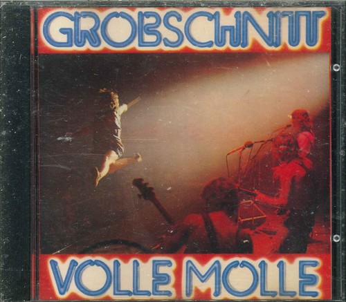 Grobschnitt volle molle - "volle, molle"