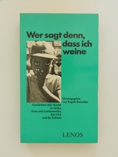 Wer sagt denn dass ich weine