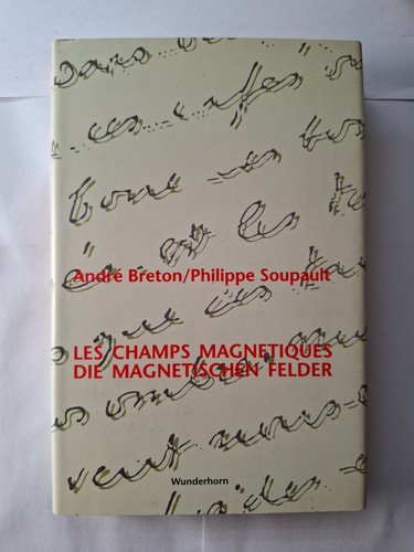 Andre breton die - die, magnetischen