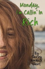 Monday I'm Callin' In Rich by