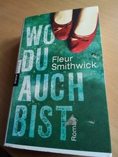 Wo Du Auch Bist,  Fleur Smithwick, Taschenbuch
