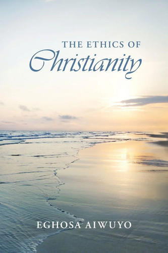 The ethics christianity - the,