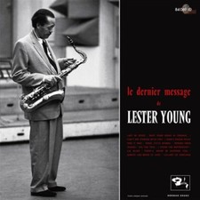SAM Records - Lester Young: Le Dernier Message, 180g audiophile Jazz-Vinyl
